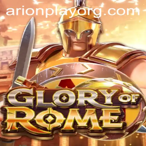 Exploring the Epic Adventure of GloryofRome and the Rise of Arionplay